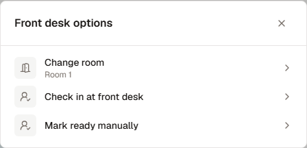 Use the kiosk or assist at the desk